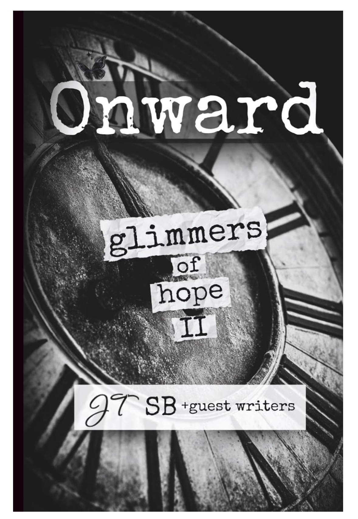 Onward: Glimmers of Hope Volume II